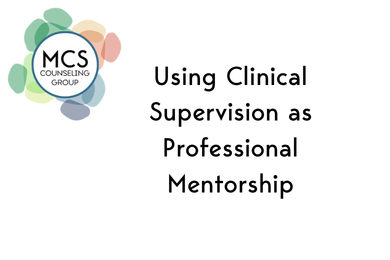 Clinical Supervision as Professional Mentorship